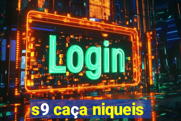 s9 caça niqueis